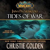 World of Warcraft: Jaina Proudmoore: Tides of War | [Christie Golden]