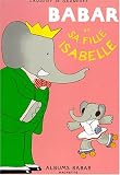 Babar et sa fille Isabelle