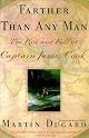 Farther Than Any Man : The Rise and Fall of Captain James Cook