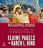 Reading Judas: The Gospel of Judas and the Shaping of Christianity