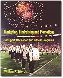 Marketing, Fundraising and Promotion for Sport and Fitness Programs