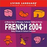 French Daily Phrase and Culture Calendar 2004 (LL(R) Daily Phrase Calendars)