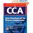 CCA Citrix MetaFrame XP for Windows Administrator Study Guide... by Ronald Oglesby, Inc. Syngress Media, and Melissa Craft