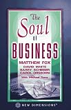 The Soul of Business (New Dimensions Books)