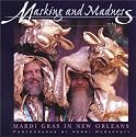 Masking and Madness: Mardi Gras in New Orleans