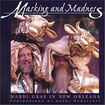 Masking and Madness: Mardi Gras in New Orleans