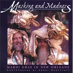 Masking and Madness: Mardi Gras in New Orleans