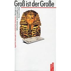Gross ist der Grosse. �gyptische Lebensregeln