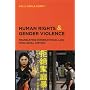 Human Rights and Gender Violence: Translating International Law into Local Justice (Chicago Series in Law and Society)