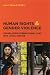 Book Human Rights and Gender Violence: Translating International Law into Local Justice (Chicago Series in Law and Society)