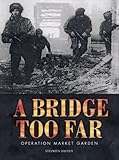 A Bridge Too Far - Operation Market Garden (Trade Editions)