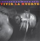 Vivir la Muerte: Living With Death in Latin America