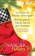 A NASCAR Holiday 3: Have A Beachy Little Christmas\Winning The Race\All They Want For Christmas\A Family For Christmas (Harlequin Nascar)