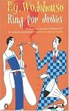Ring for Jeeves (Bertie Wooster & Jeeves)