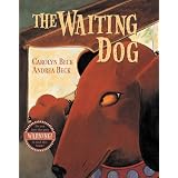 Waiting Dog, Theby Carolyn Beck