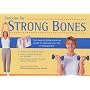 Exercise for Strong Bones: A Step-by-step Program to Prevent Osteoporosis and Stay Fit and Active for Life