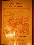 Arthur and the Britons in Wales and Scotland