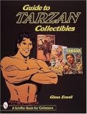 Guide to Tarzan Collectibles (Schiffer Book for Collectors)