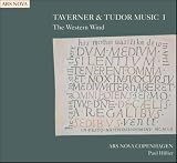 Taverner and Tudor Music 1:  The Western Wind