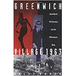 Greenwich Village 1963: Avant-Garde Performance and the Effervescent Body book cover
