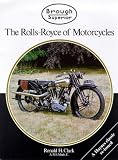 Brough Superior: The Rolls-Royce of Motorcycles