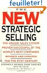 The New Strategic Selling: The Unique...