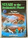 Voyage To The Prehistoric Planet