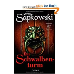 Der Schwalbenturm: Roman