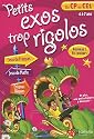 Petits exos trop rigolos, du CP au CE1 : 6 à 7 ans