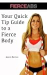 Your Quick Tip Guide to a Fierce Body