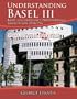 Understanding Basel III: March, April, May 2013