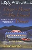 Over the Moon at the Big Lizard Diner Texas Hill Country Series #3