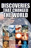 Discoveries that changed the world
