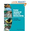 Practical Emergency and Critical Care Veterinary Nursing