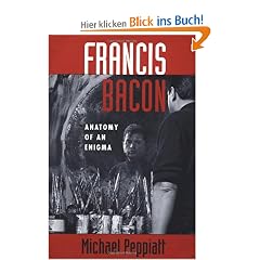 Francis Bacon: Anatomy of an Enigma (Icon Editions)