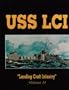 USS LCI - Landing Craft Infantry, Volume 2