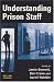 Understanding Prison Staff
