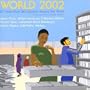 World 2002: 37 Artists from 24 Countries Around the World (2-CD Set)