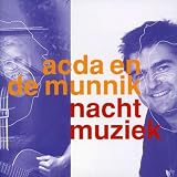 Acda En De Munnik -  Nachtmuziek