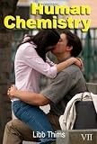Human Chemistry (Volume Two)