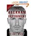 The Beckham Experiment: How the World's Most Famous Athlete Tried to Conquer America