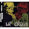 LIP CREAM�fS THRASH TIL DEATH
