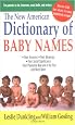 The New American Dictionary of Baby Names