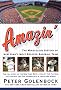 Amazin': The Miraculous History of New York's Most Beloved Baseball Team