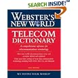Webster's New World Telecom Dictionary (Webster's New World) by Ray Horak