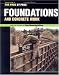 Foundations and Concrete Work (For Pros by Pros)