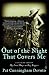 Out of the Night That Covers Me