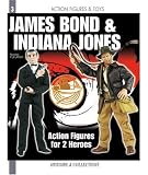 INDIANA JONES AND JAMES BOND Action Figures book