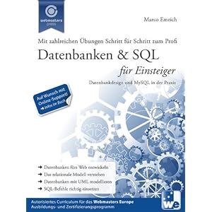 Datenbanken & SQL für Einsteiger: Datenbankdesign und MySQL in der Praxis