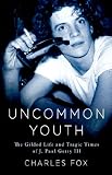 Uncommon Youth: The Gilded Life and